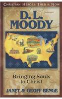 D.L. Moody: Bringing Souls to Christ