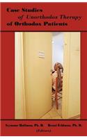 Case Studies of Unorthodox Therapy of Orthodox Patients