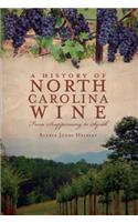 History of North Carolina Wines