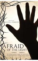 Afraid of the Light: An Aussie's Journey from the Nightmare of Substance Abuse to the Love of Christ(English)