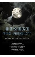 Bewere the Night