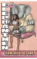 Elephantmen Volume 6: Earthly Desires