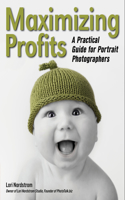 Maximizing Profits: A Practical Guide for Portrait Photographers