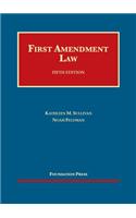 First Amendment Law: (University Casebook Series)