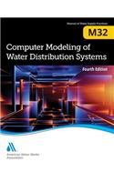 M32 Computer Modeling of Water Distribution Systems, Fourth Edition