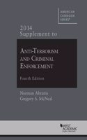 2014 Supplement to Anti-Terrorism and Criminal Enforcement