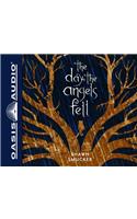The Day the Angels Fell (Library Edition)
