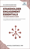 Stakeholder Engagement Essentials You Always Wanted to Know