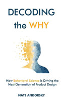 Decoding the Why