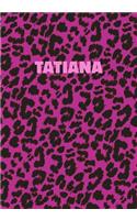 Tatiana: Personalized Pink Leopard Print Notebook (Animal Skin Pattern). College Ruled (Lined) Journal for Notes, Diary, Journaling. Wild Cat Theme Design wi