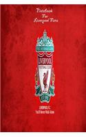 Liverpool Notebook Design Liverpool 15 For Liverpool Fans and Lovers