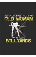 Never Underestimate An Old Woman Who Plays Billiards