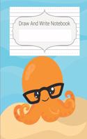 Draw And Write Notebook: Orange Hippie Octopus Story Paper Notebook For Kids, Story Space & Dotted Mid-Line Notebook, Black & White Blank Handwriting & Sketch Notebook For P