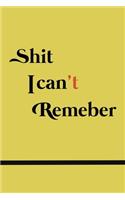 Shit I Cant Remember Notebook simple for password and log ID