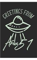 Greetings From Area 51: College Ruled Greetings From Area 51 / Journal Gift - Large ( 6 x 9 inches ) - 120 Pages -- Softcover