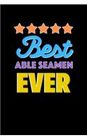 Best Able Seamen Evers Notebook - Able Seamen Funny Gift: Lined Notebook / Journal Gift, 120 Pages, 6x9, Soft Cover, Matte Finish