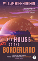 House on the Borderland with Original Foreword by Jonathan Maberry