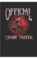 Official Candy Taster: Graph Ruled Notebook / Journal (6" X 9" - 5 X 5 Graph Ruled) - Halloween Day Gift for Kids, Teenager, Women and Men