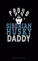 Proud Siberian Husky Daddy: Monthly Bill Planner & Organizer(1305 Monthly Bill Planner & Organizer)