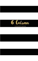 6 Column Ledger Book: Black and White Cover - Simple Accounting Book for Bookkeeping and Expense Tracking Notebook Business Ledgers Record Books - Keep Track Finances, Tr(4 6 Column Ledger Accounting Book for Bookkeeping and Expense Tracking)