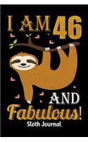 I Am 46 And Fabulous! Sloth Journal
