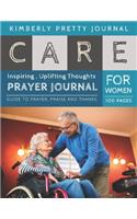 Care Prayer Journal for Women: everyday prayers for everyday cares personal prayer journal - Grandparent cover Inspiring, Uplifting Thoughts for Women - Care Series Perfect Gifts 