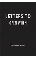 Letters to Open When (Open When Letters): To Lift Your Spirits