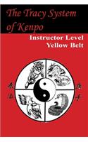 The Tracy System of Kenpo Instructor Level Yellow Belt