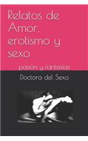 Relatos de Amor, erotismo y sexo