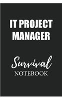 It Project Manager Survival Notebook