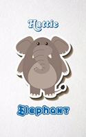 Hattie Elephant A5 Lined Notebook 110 Pages: Funny Blank Journal For Zoo Wide Animal Nature Lover Relative Family Baby First Last Name. Unique Student Teacher Scrapbook/ Composition Great For H