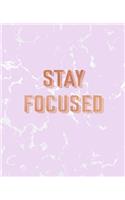 Stay Focused: Inspirational Quote Notebook, Radiant Pink Marble and Rose Gold - 7.5 x 9.25, 120 College Ruled Pages