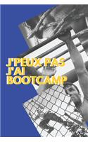 J'peux pas j'ai Bootcamp: Carnet de notes pour sportif / sportive passionné(e) - 124 pages lignées - format 15,24 x 22,89 cm