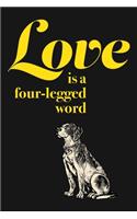 Love Is A Four Legged Word