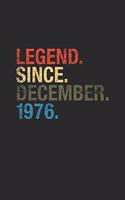 Legend Since December 1976: Graph Paper Notebook - 43 years old Birthday Gift or 43rd Anniversary Gift Idea