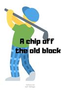 A chip off the old block