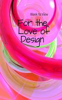 Week to View FOR THE LOVE OF DESIGN: NO DATES (insert yourself) - Weekly Layout - for me -Put in your own day month year -Resuse Plan Event