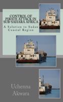 Control of Pirate Attack in Sub-Sahara Africa: A Solution to Sudan Coastal Region