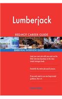 Lumberjack RED-HOT Career Guide; 2532 REAL Interview Questions
