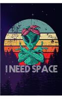 I Need Space