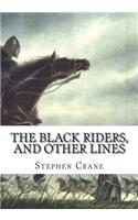 The Black Riders, and Other Lines