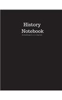 History Notebook 200 Sheet/400 Pages 8.5 X 11 In.-College Ruled: Notebook for School - Subject History - Writing Composition Book - Soft Cover