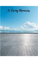 In loving Memories: Funeral Guest Book, Celebration of Life, Condolence Book, Remembrance Book, Registration Book, Wake, Church & Memorial Service. Paperback - August 1