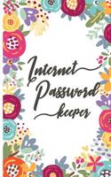 Internet Password Keeper: A Password Journal and Logbook to Protect Usernames and Passwords: Modern Password Keeper