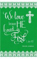 We Love Because He Loved Us First, 1 John 4