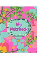 My Notebook: Cute Notebook (8x10) 150 Pgs