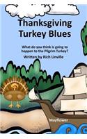 Thanksgiving Turkey Blues: What do you think is going to happen to the Pilgrim Turkey?