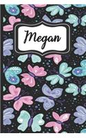 Megan: Personalized Named Journal Notebook Pretty Butterfly Cover for Women & Girls Lined Pages