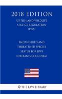 Endangered and Threatened Species - Status for Iiwi (Drepanis coccinea) (US Fish and Wildlife Service Regulation) (FWS) (2018 Edition)
