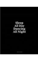 Sleep All Day Dancing All Night: Menu Planner(103 Menu Planner)